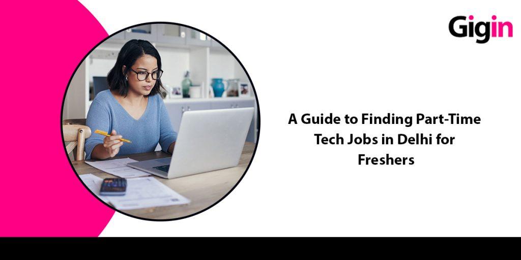 part time tech jobs in delhi