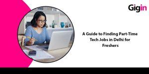 part time tech jobs in delhi
